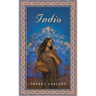 Indio - (Great Episodes) by  Sherry Garland (Paperback)