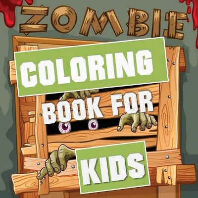 Zombie Coloring Book for Kids - by  Blue Digital Media Group (Paperback)