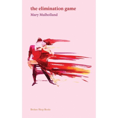 The elimination game - by  Mary Mulholland (Paperback)
