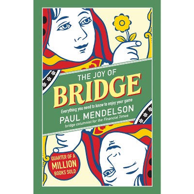 The Joy of Bridge - by  Paul Mendelson (Paperback)