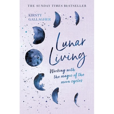 Lunar Living - by Kirsty Gallagher