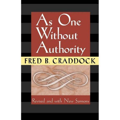 As One Without Authority - 4th Edition by  Fred Craddock (Paperback)
