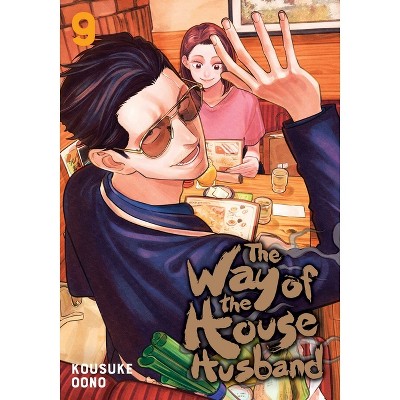 Way of the Househusband, Vol. 9 - by  Kousuke Oono (Paperback)