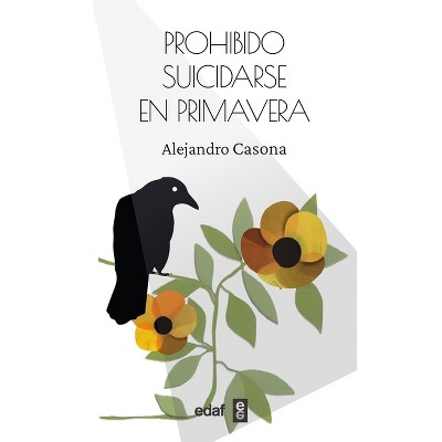 Prohibido Suicidarse En Primavera - by  Alejandro Casona (Paperback)