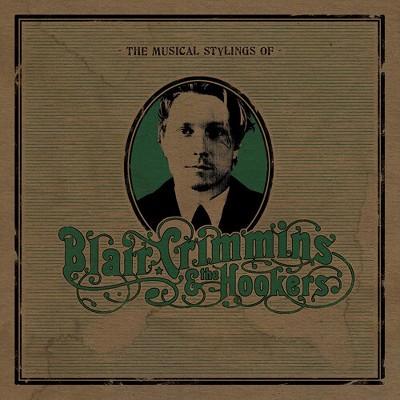 Blair Crimmins and the Hookers - Musical Stylings of (CD)