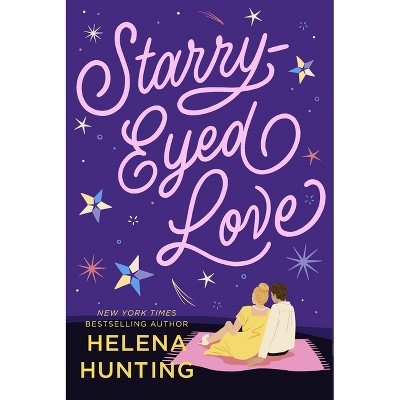 Starry-Eyed Love - by  Helena Hunting (Paperback)