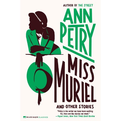 Miss Muriel and Other Stories - by  Ann Petry (Paperback)