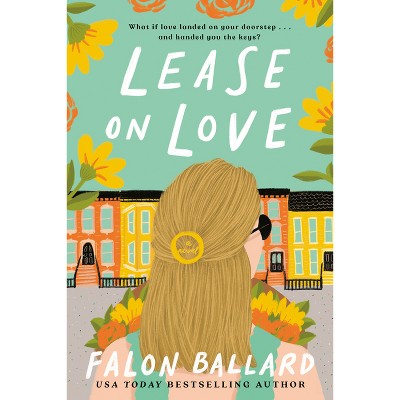 Lease on Love - by Falon Ballard (Paperback)