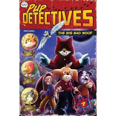 The Big Bad Woof - (Pup Detectives) by  Felix Gumpaw (Paperback)