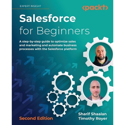 Salesforce for Beginners - Second Edition - 2nd Edition by  Sharif Shaalan & Timothy Royer (Paperback)