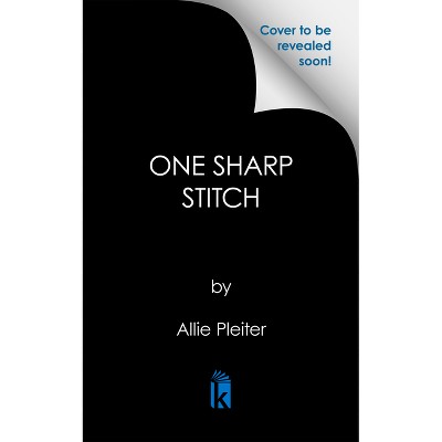 One Sharp Stitch - (A Nimble Needle Mystery) by Allie Pleiter