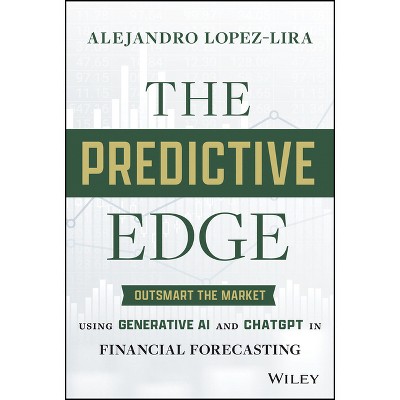 The Predictive Edge - by  Alejandro Lopez-Lira (Hardcover)