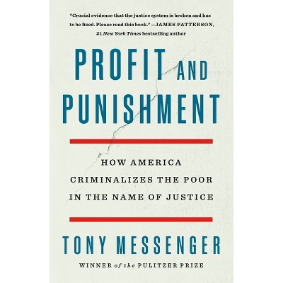 Profit and Punishment - by  Tony Messenger (Paperback)
