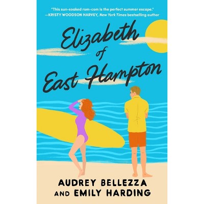 Elizabeth of East Hampton - (For the Love of Austen) by  Audrey Bellezza & Emily Harding (Paperback)