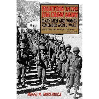 Fighting in the Jim Crow Army - (Voices & Visions) by  Maggi M Morehouse (Paperback)