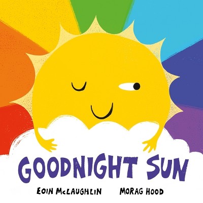 Goodnight Sun - by  Eoin McLaughlin (Hardcover)