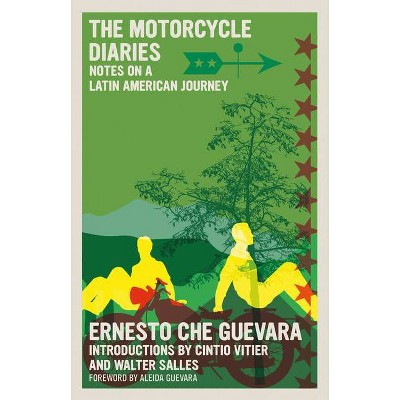 The Motorcycle Diaries - (The Che Guevara Library) by  Ernesto Che Guevara (Paperback)