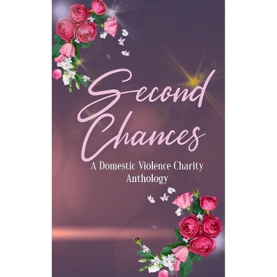 Second Chances - by  Cassandra Jones & Ireland Lorelei & Mazikeen Queen (Paperback)