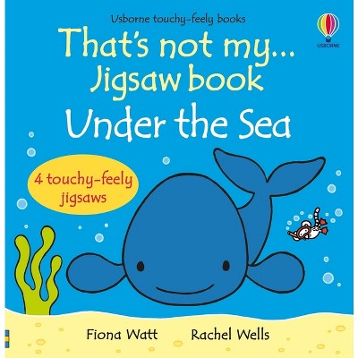 That's Not My... Jigsaw Book: Under the Sea - (That's Not Myï¿1/2) by  Fiona Watt (Board Book)