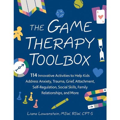 The Game Therapy Toolbox - by  Liana Lowenstein (Paperback)