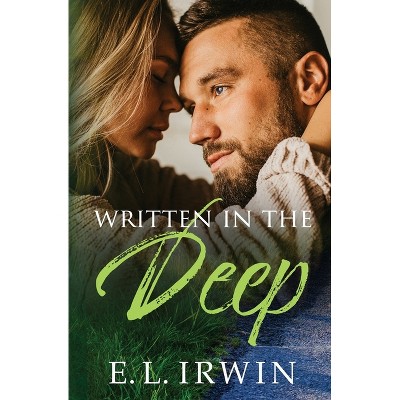 Written in the Deep - (Blues Avenue) by  E L Irwin (Paperback)
