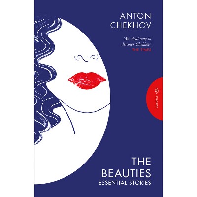 The Beauties - (Pushkin Press Classics) by  Anton Chekhov (Paperback)