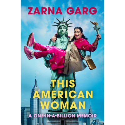 This American Woman - by  Zarna Garg (Hardcover)