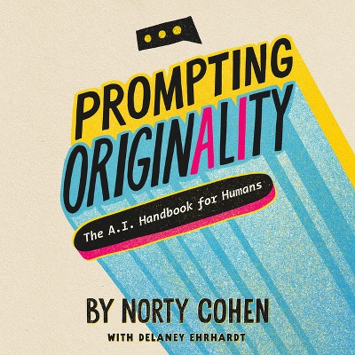 Prompting Originality - by  Norty Cohen (Paperback)