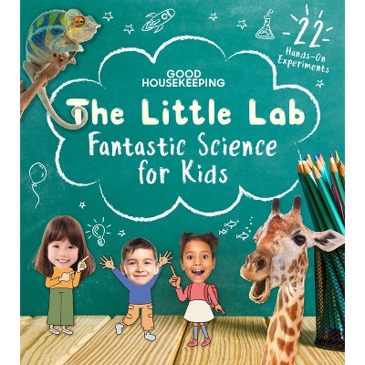 Good Housekeeping the Little Lab - by  Good Housekeeping & Margie Markarian (Hardcover)