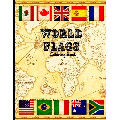 World Flags Coloring Book - by  Peter L Rus (Paperback)