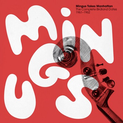 Charles Mingus - Mingus Takes Manhattan - The Complete Birdland Dates 1961-1962 (Vinyl)