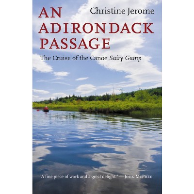 An Adirondack Passage - 2nd Edition by  Christine Jerome (Paperback)