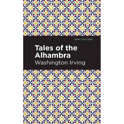 Tales of the Alhambra - (Mint Editions) by Washington Irving