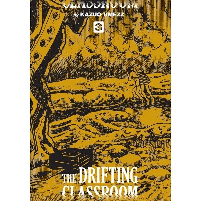 Drifting Classroom: Perfect Edition, Vol. 3 - (The Drifting Classroom: Perfect Edition) by  Kazuo Umezz (Hardcover)