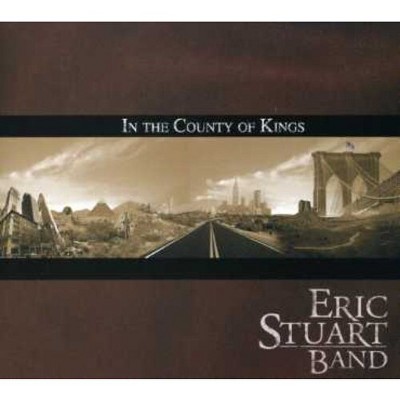 Eric Stuart Band - In the County of Kings (CD)