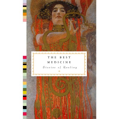 The Best Medicine - (Everyman's Library Pocket Classics) by  Theodore Dalrymple (Hardcover)