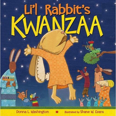 Li'l Rabbit's Kwanzaa - by  Donna L Washington (Hardcover)