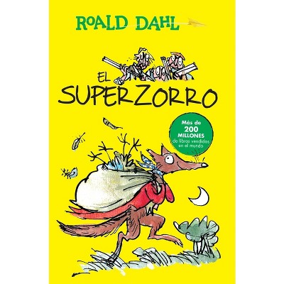 El Superzorro / Fantastic Mr. Fox - (Colección Roald Dahl) by  Roald Dahl (Paperback)