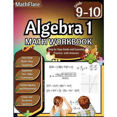 Algebra 1 Workbook 9th and 10th Grade - (Mathflare Workbooks) by  Mathflare Publishing (Paperback)
