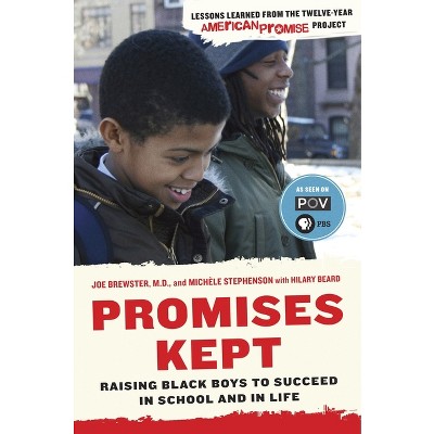 Promises Kept - by  Joe Brewster & Michele Stephenson & Hilary Beard (Paperback)