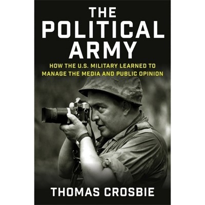 The Political Army - by Thomas Crosbie