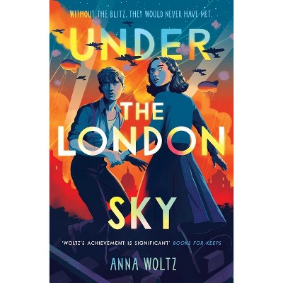 Under the London Sky - by  Anna Woltz (Paperback)
