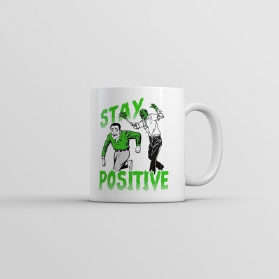 Crazy Dog Stay Positive Zombie Mug Funny Sarcastic Halloween Graphic Coffee Cup-11oz