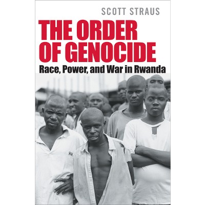 The Order of Genocide - by Scott Straus