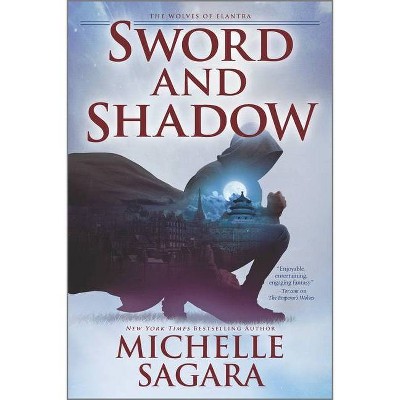 Sword and Shadow - (The Wolves of Elantra) by  Michelle Sagara (Paperback)