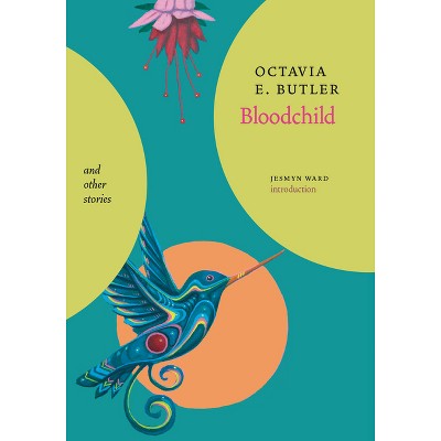 Bloodchild and Other Stories - by  Octavia E Butler (Hardcover)