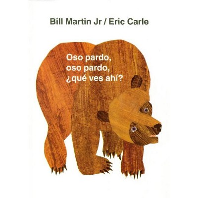 Oso Pardo, Oso Pardo, ¿Qué Ves Ahí? - (Brown Bear and Friends) by  Bill Martin (Board Book)