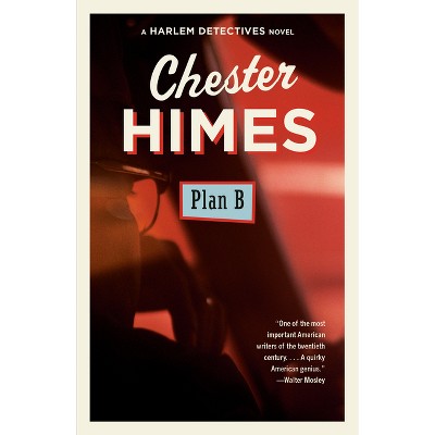 Plan B - (Harlem Detectives) by  Chester Himes (Paperback)