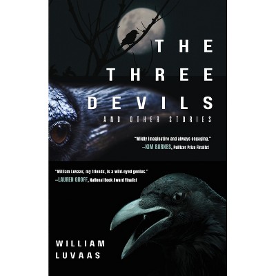 The Three Devils - by  William Luvaas (Paperback)