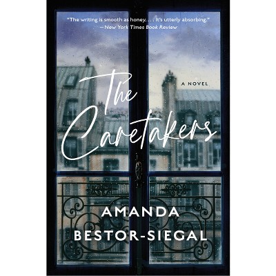 The Caretakers - by  Amanda Bestor-Siegal (Paperback)